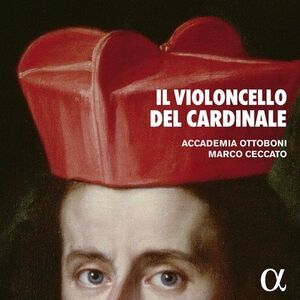 Haym / Ceccato / Ottoboni - Il Violoncello Del Cardinale  CD